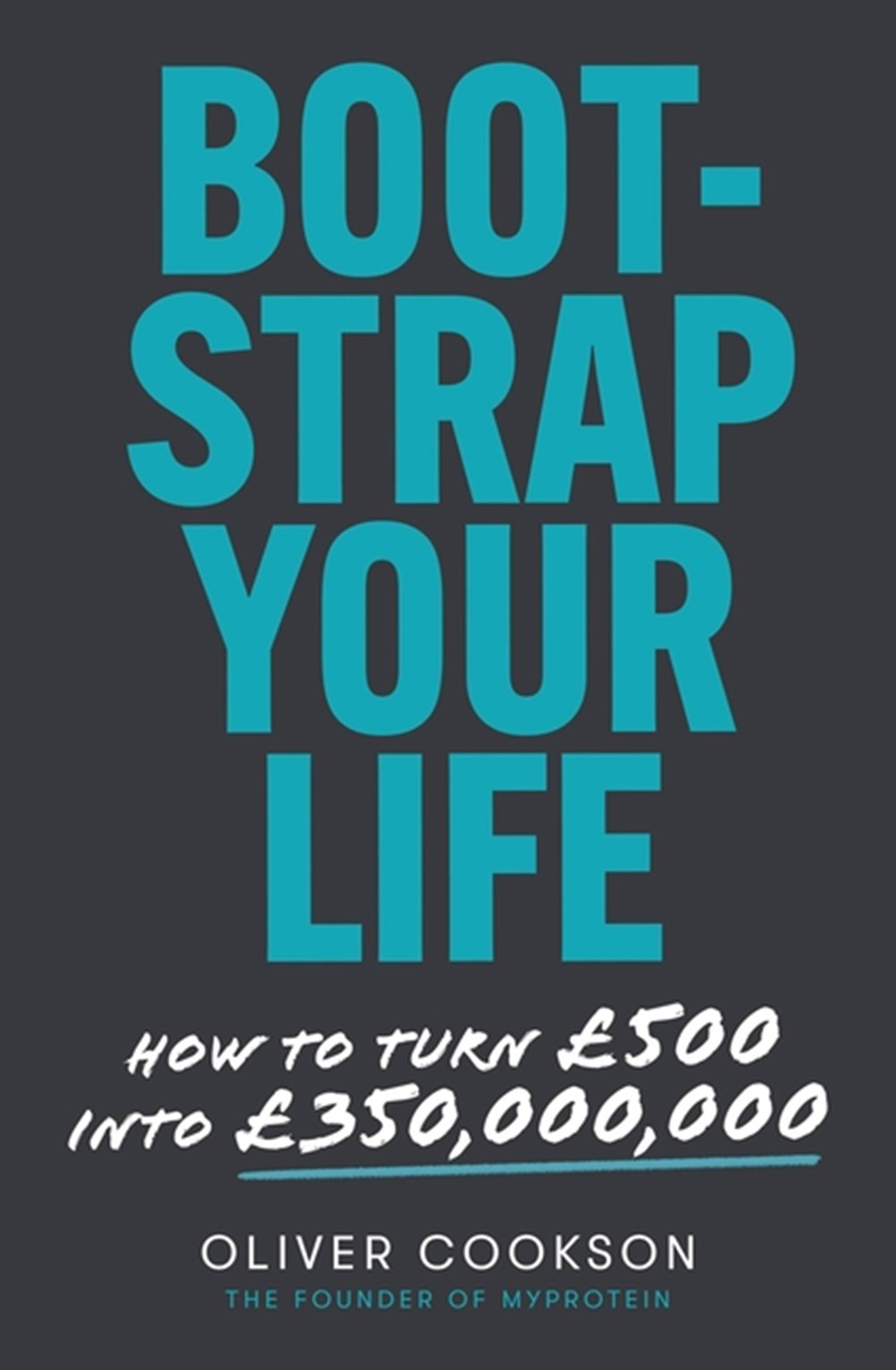 Bootstrap Your Life How to Turn ?500 Into ?350 Million