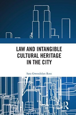  Law and Intangible Cultural Heritage in the City