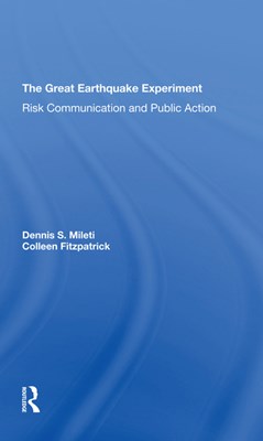 The Great Earthquake Experiment: Risk Communication and Public Action