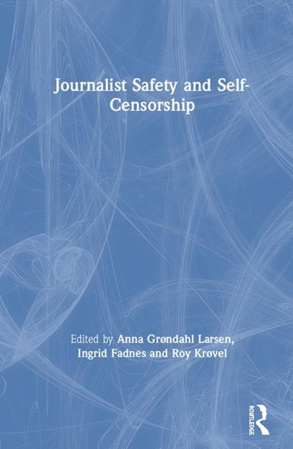 Journalist Safety and Self-Censorship