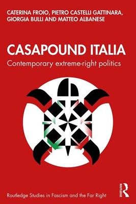 Casapound Italia: Contemporary Extreme-Right Politics