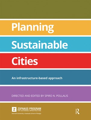  Planning Sustainable Cities: An Infrastructure-Based Approach