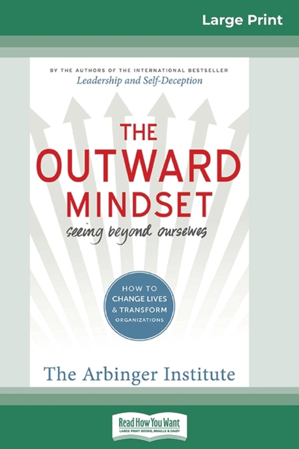 Outward Mindset Seeing Beyond Ourselves