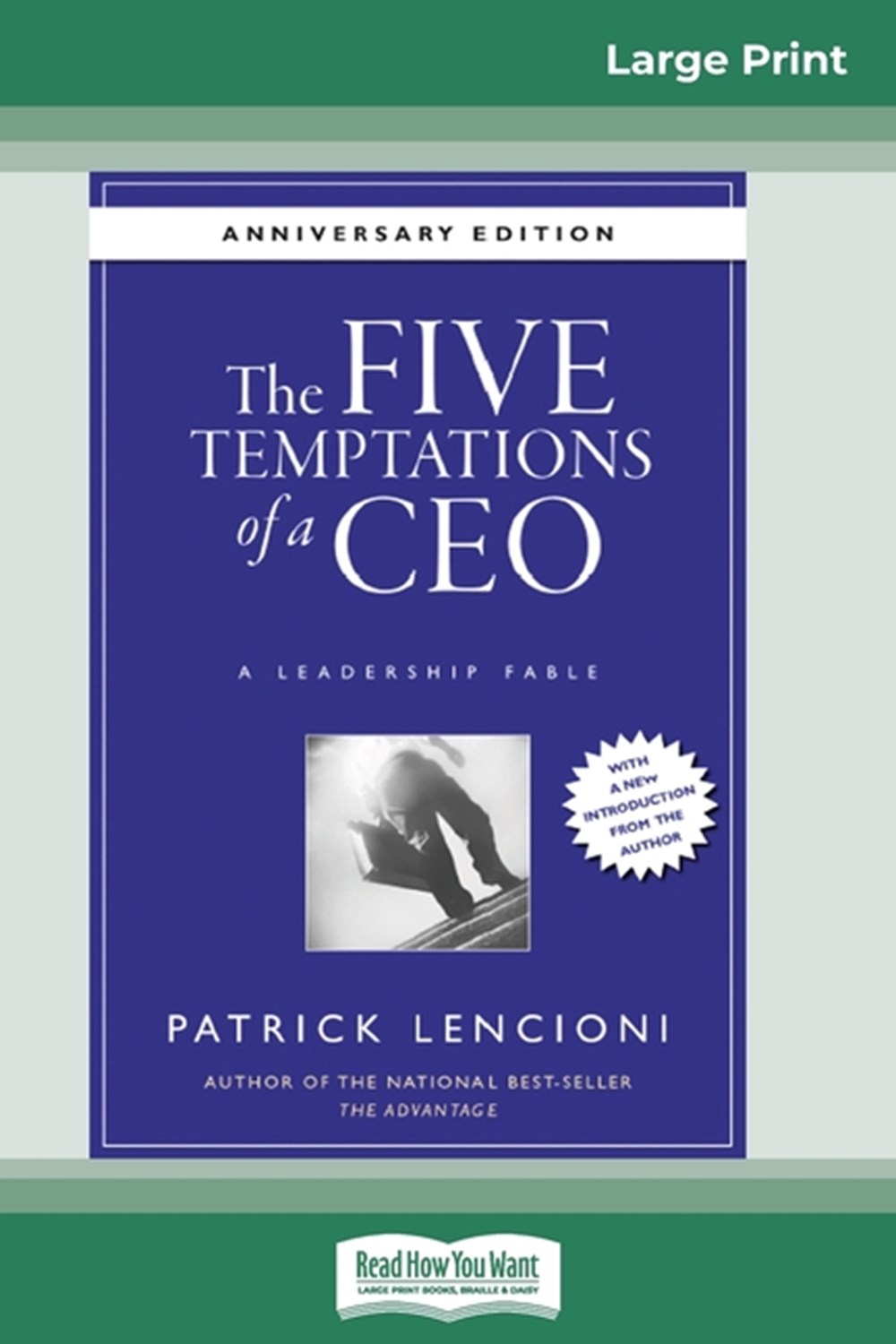 Five Temptations of a CEO A Leadership Fable, 10th Anniversary Edition (16pt Large Print Edition)