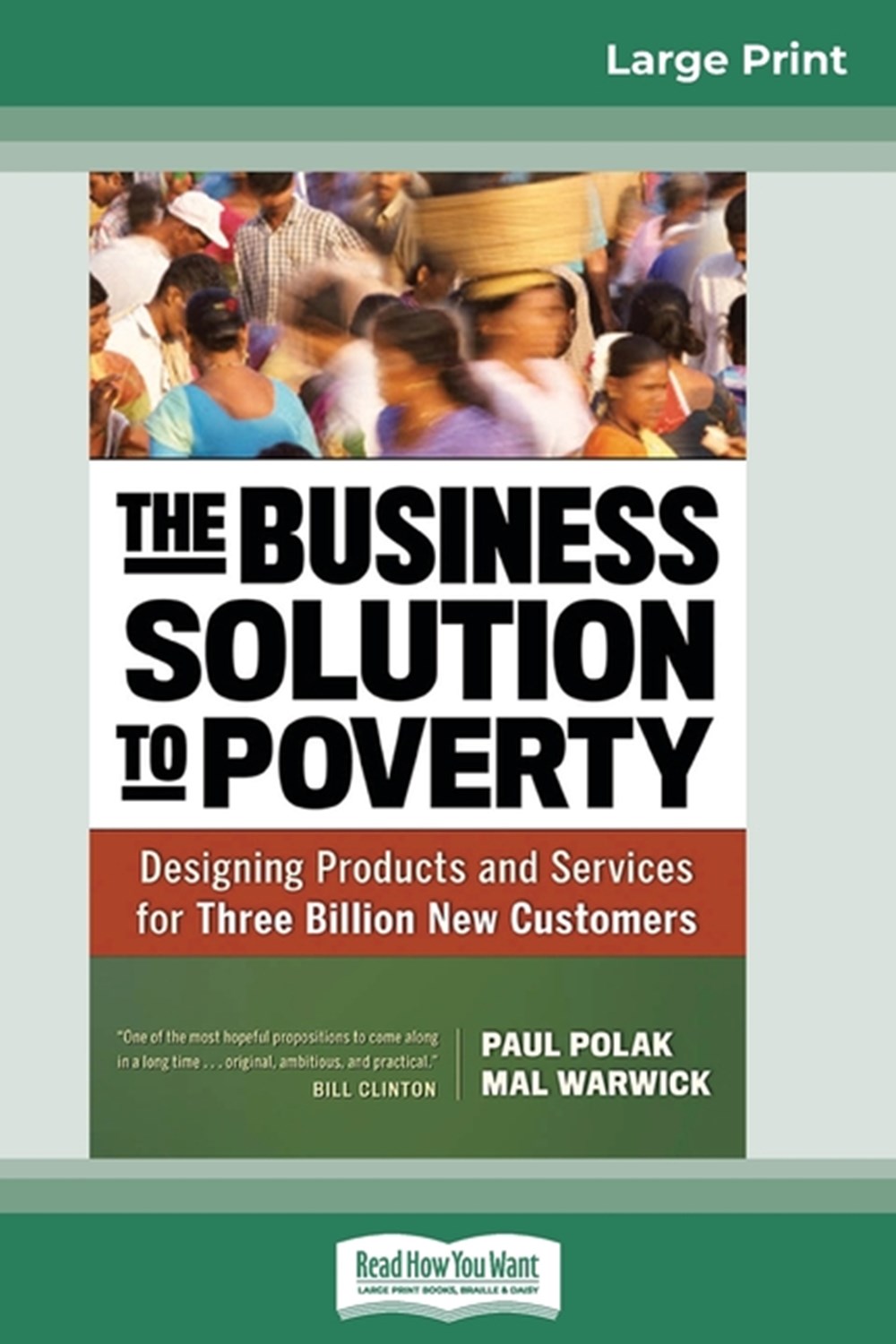 Business Solution to Poverty: Designing Products and Services for Three Billion New Customers (16pt 