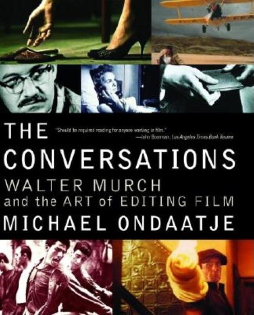 Conversations Walter Murch and the Art of Editing Film