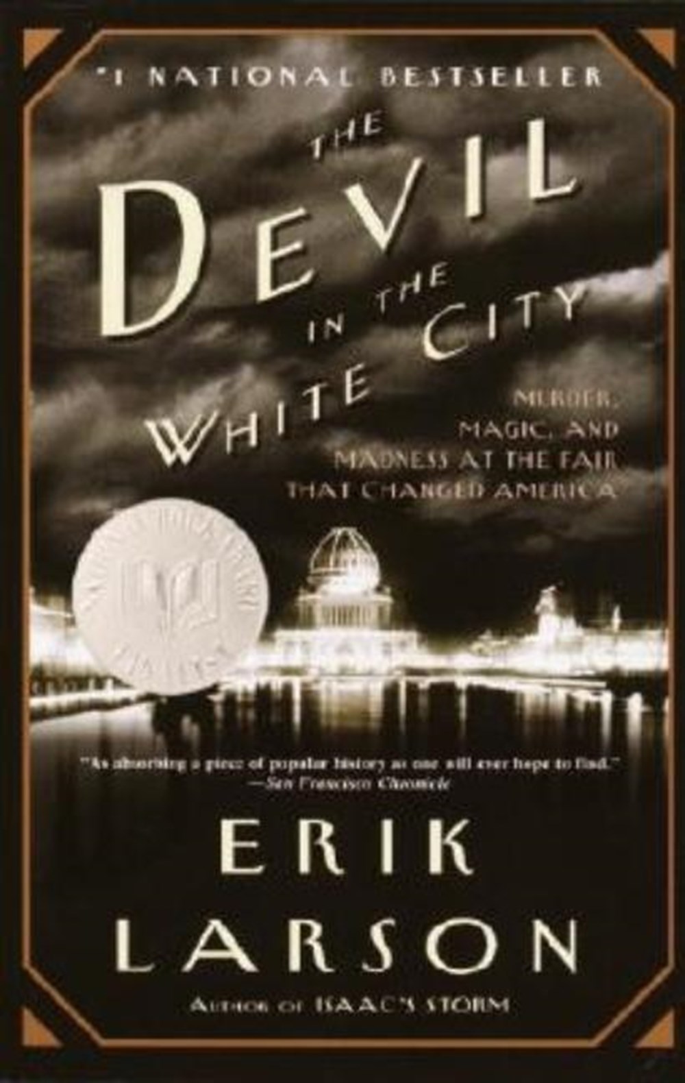 Devil in the White City: Murder, Magic, and Madness at the Fair That Changed America
