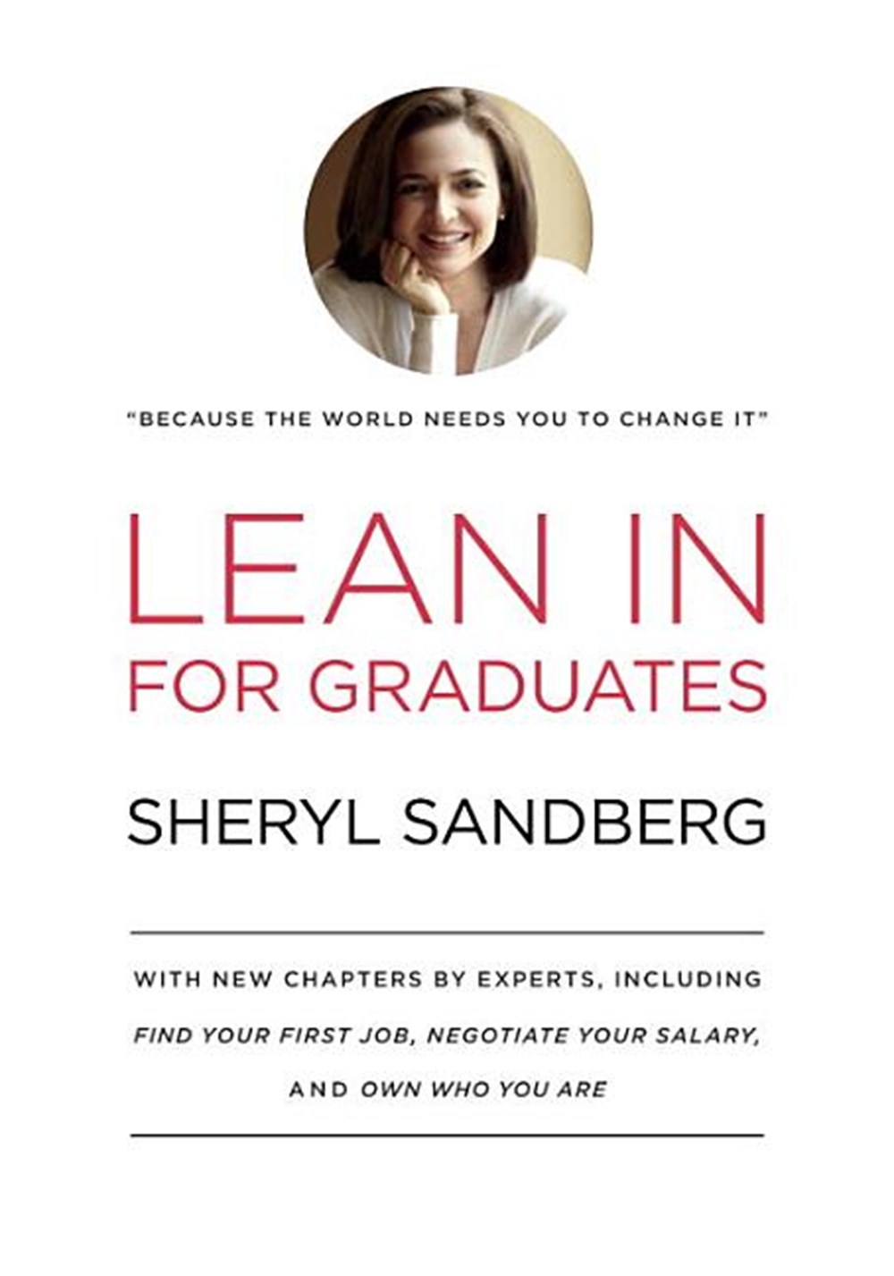 Lean in for Graduates With New Chapters by Experts, Including Find Your First Job, Negotiate Your Sa