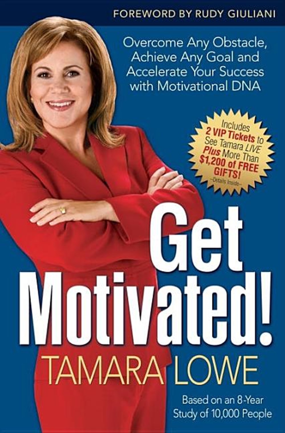 Get Motivated! Overcome Any Obstacle, Achieve Any Goal, and Accelerate Your Success with Motivationa