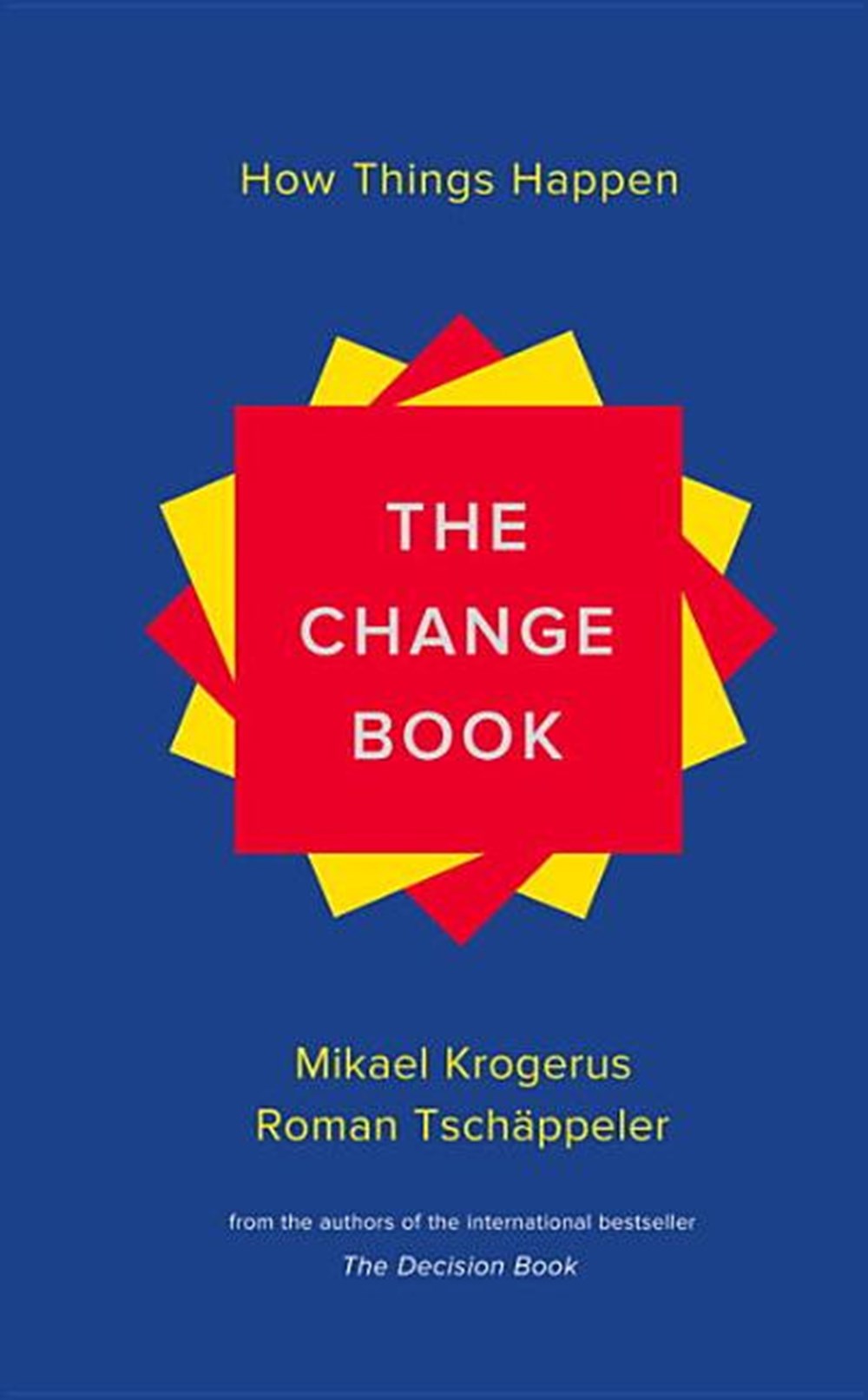 Change Book: How Things Happen