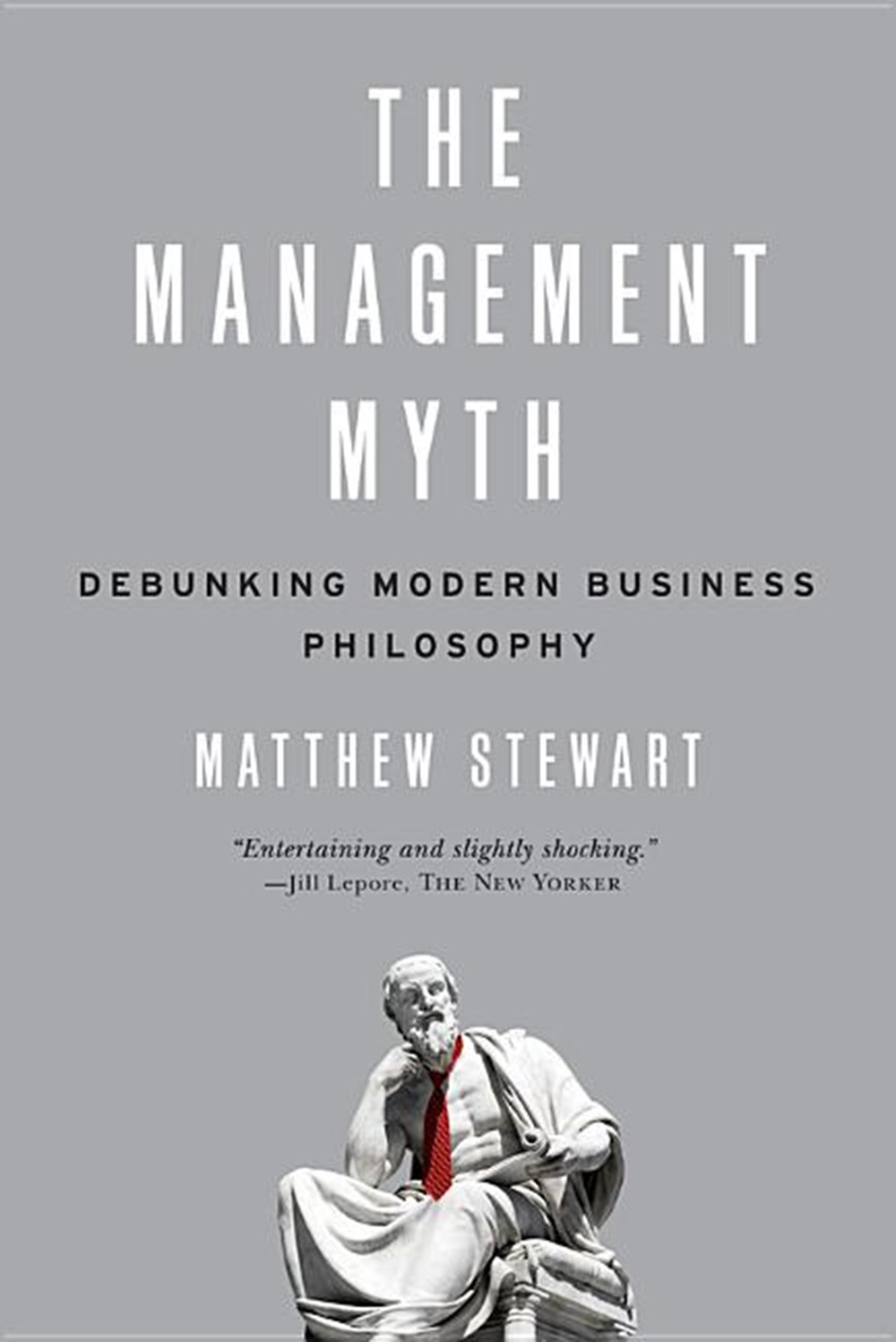 Management Myth Debunking Modern Business Philosophy