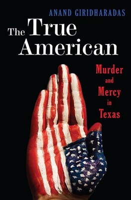 True American: Murder and Mercy in Texas
