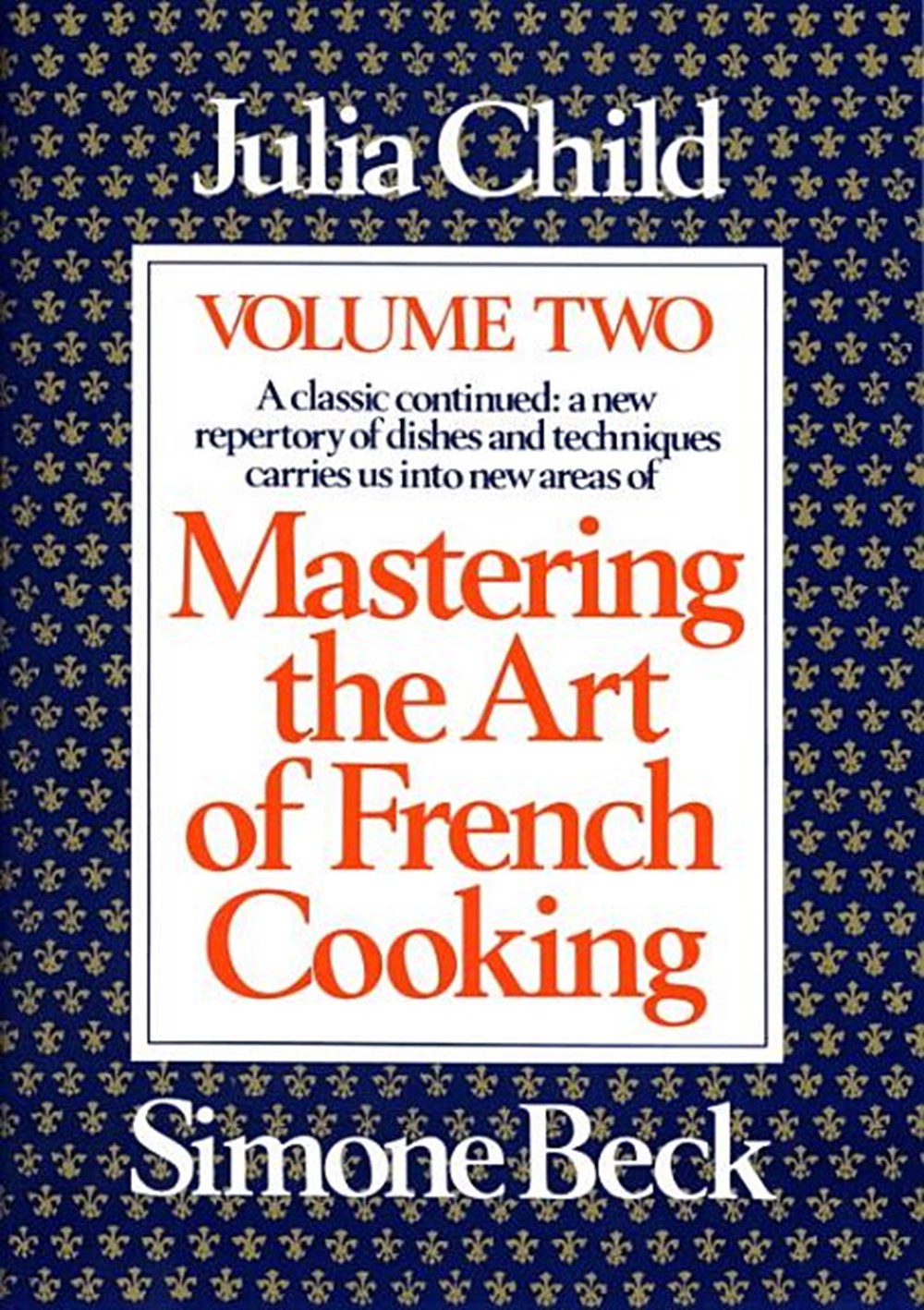 Mastering the Art of French Cooking, Volume 1: A Cookbook (Updated)