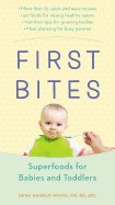  First Bites: Superfoods for Babies and Toddlers