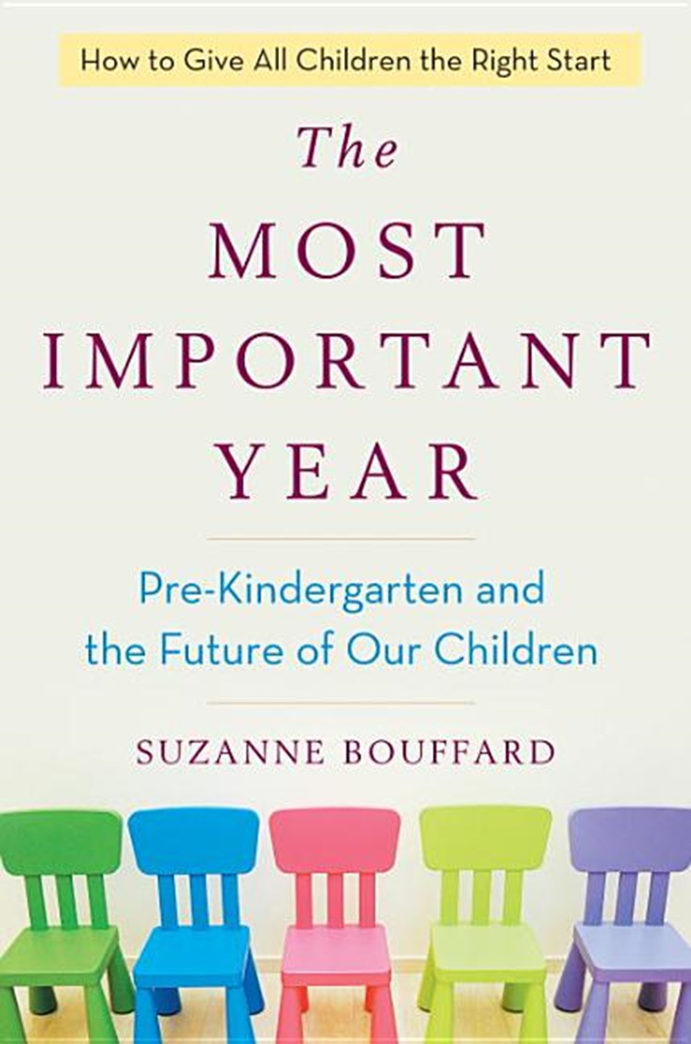 Most Important Year: Pre-Kindergarten and the Future of Our Children