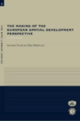 The Making of the European Spatial Development Perspective: No Masterplan