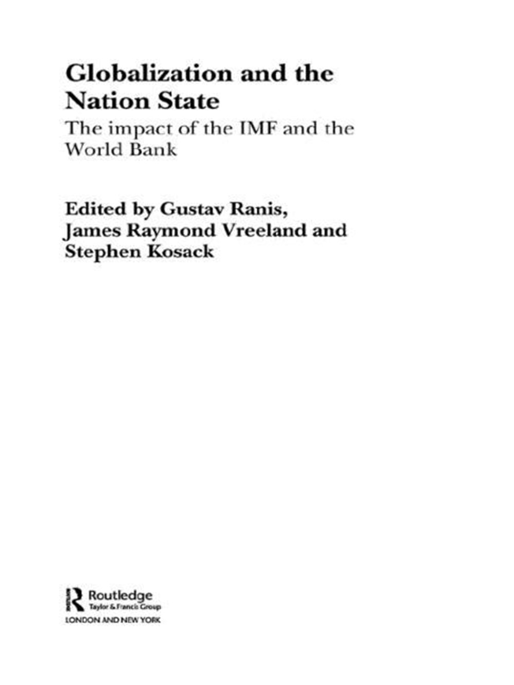 Globalization and the Nation State The Impact of the IMF and the World Bank