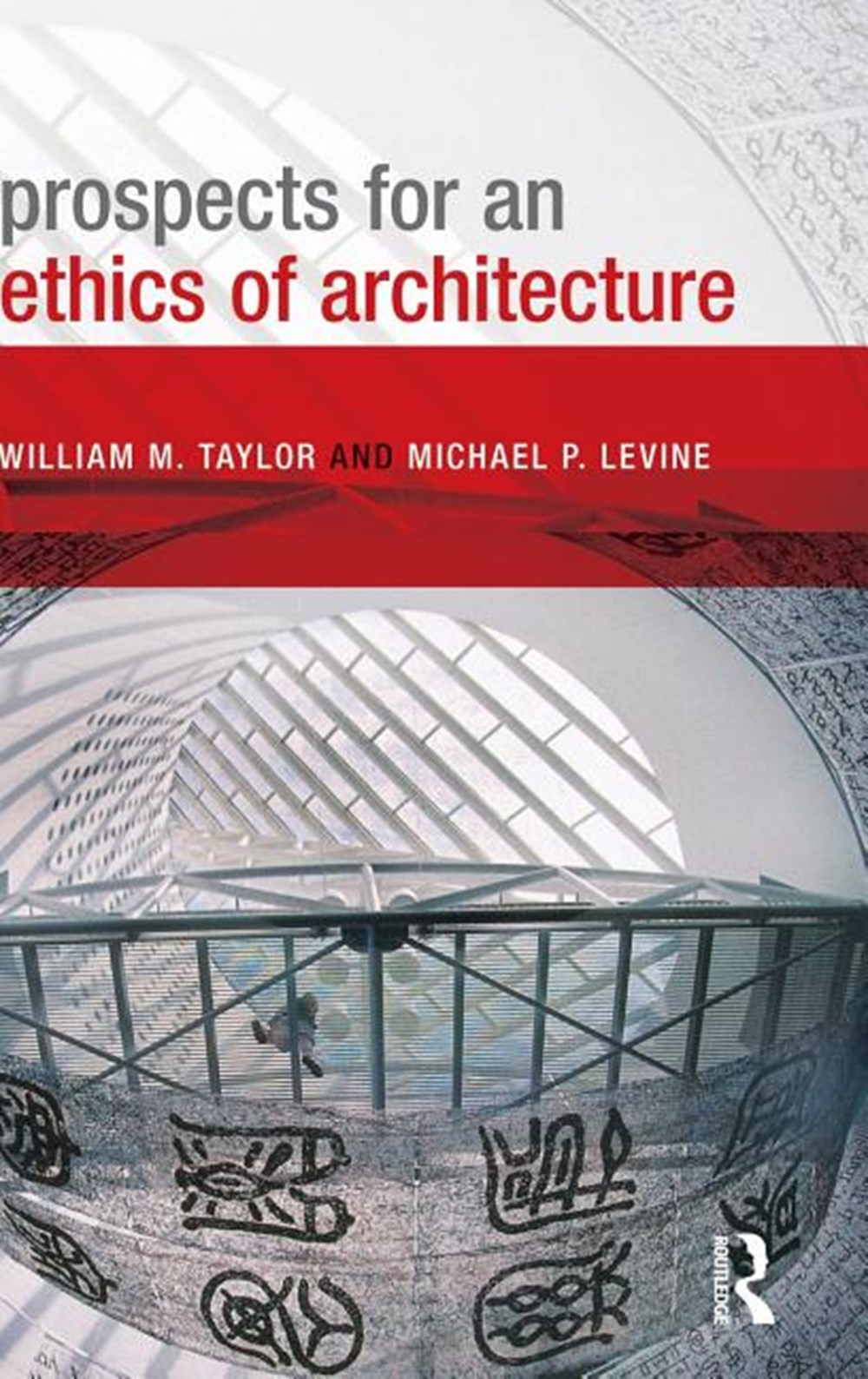 Prospects for an Ethics of Architecture