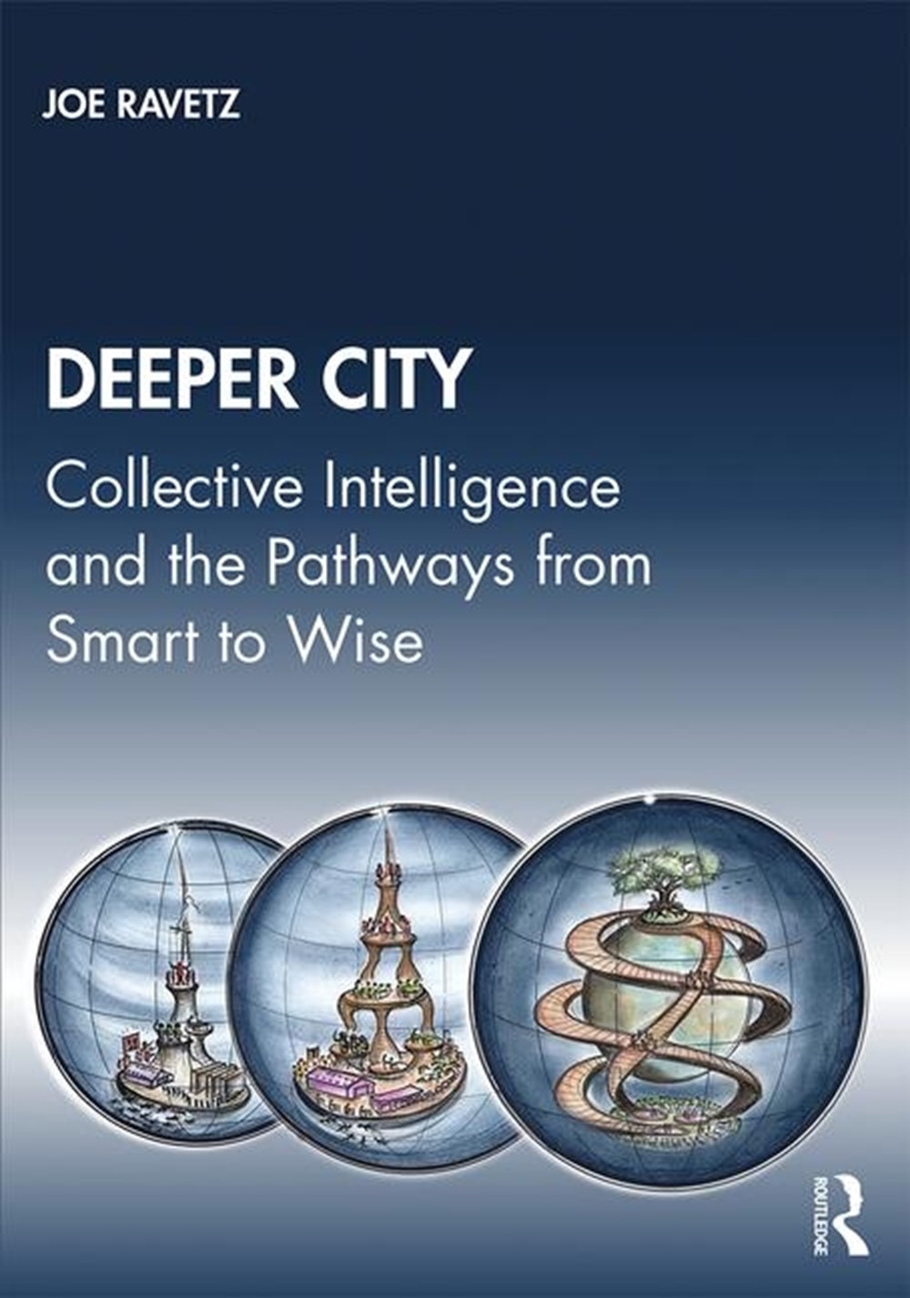 Deeper City: Collective Intelligence and the Pathways from Smart to Wise