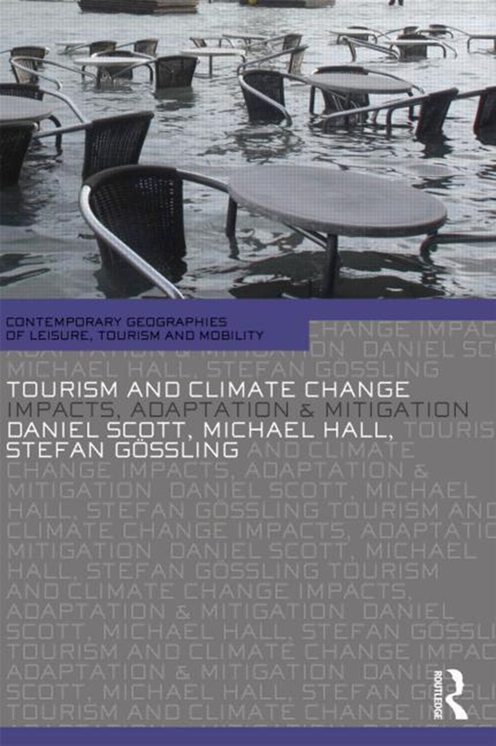 Tourism and Climate Change Impacts, Adaptation and Mitigation