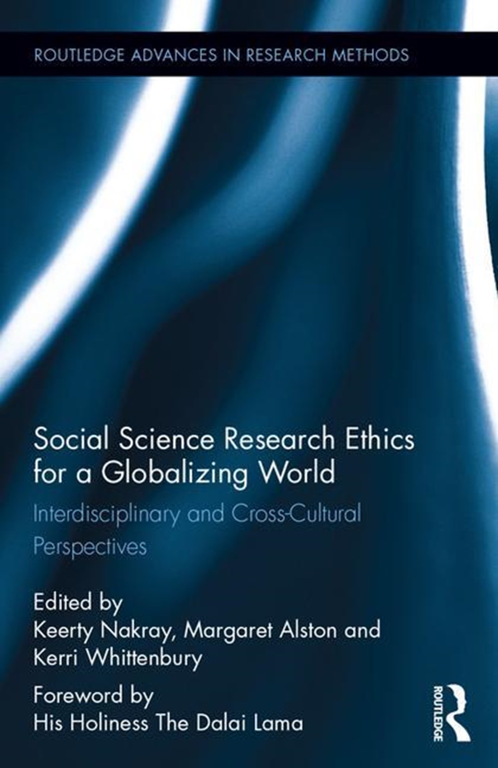 Social Science Research Ethics for a Globalizing World: Interdisciplinary and Cross-Cultural Perspec