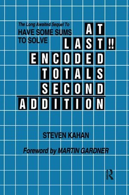  At Last!! Encoded Totals Second Addition: The Long-awaited Sequel to Have Some Sums to Solve