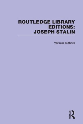  Routledge Library Editions: Joseph Stalin