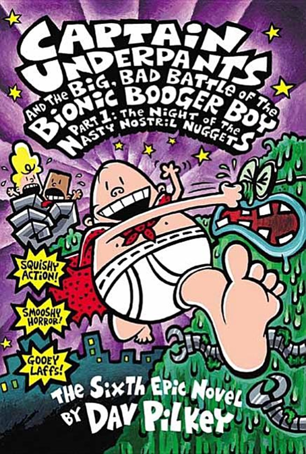 Captain Underpants and the Big, Bad Battle of the Bionic Booger Boy, Part 1: The Night of the Nasty 