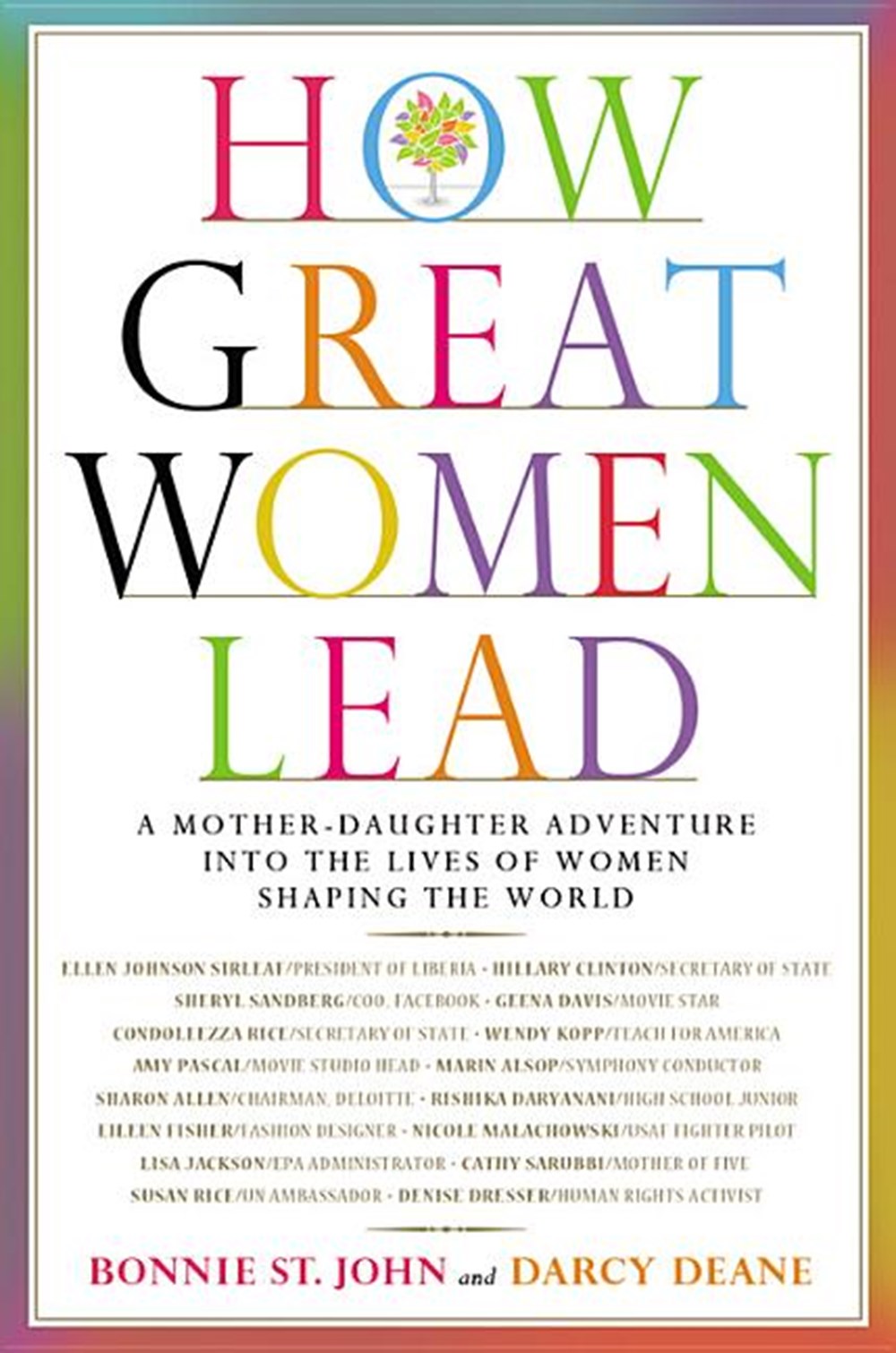 How Great Women Lead A Mother-Daughter Adventure Into the Lives of Women Shaping the World
