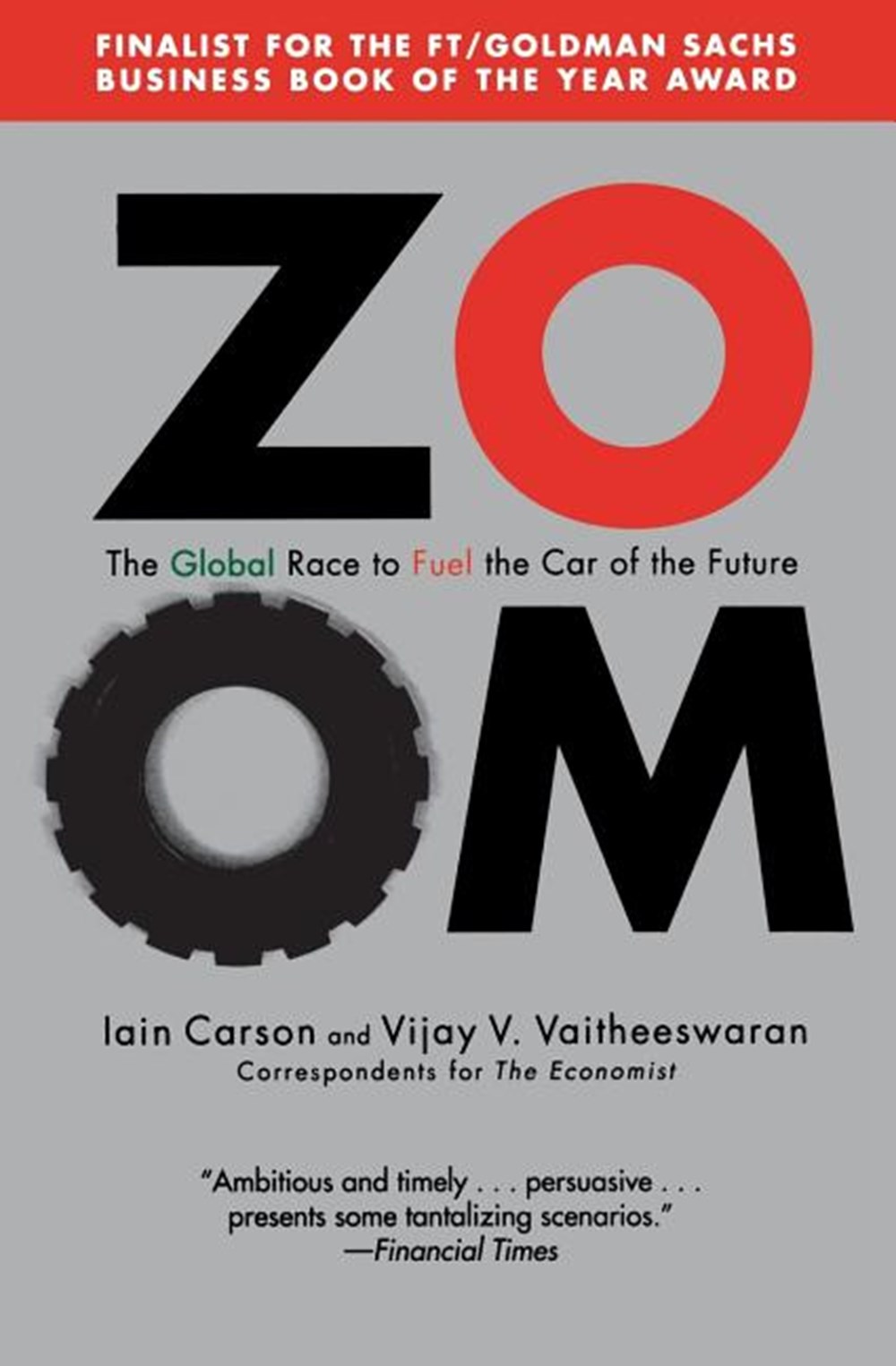Zoom: The Global Race to Fuel the Car of the Future
