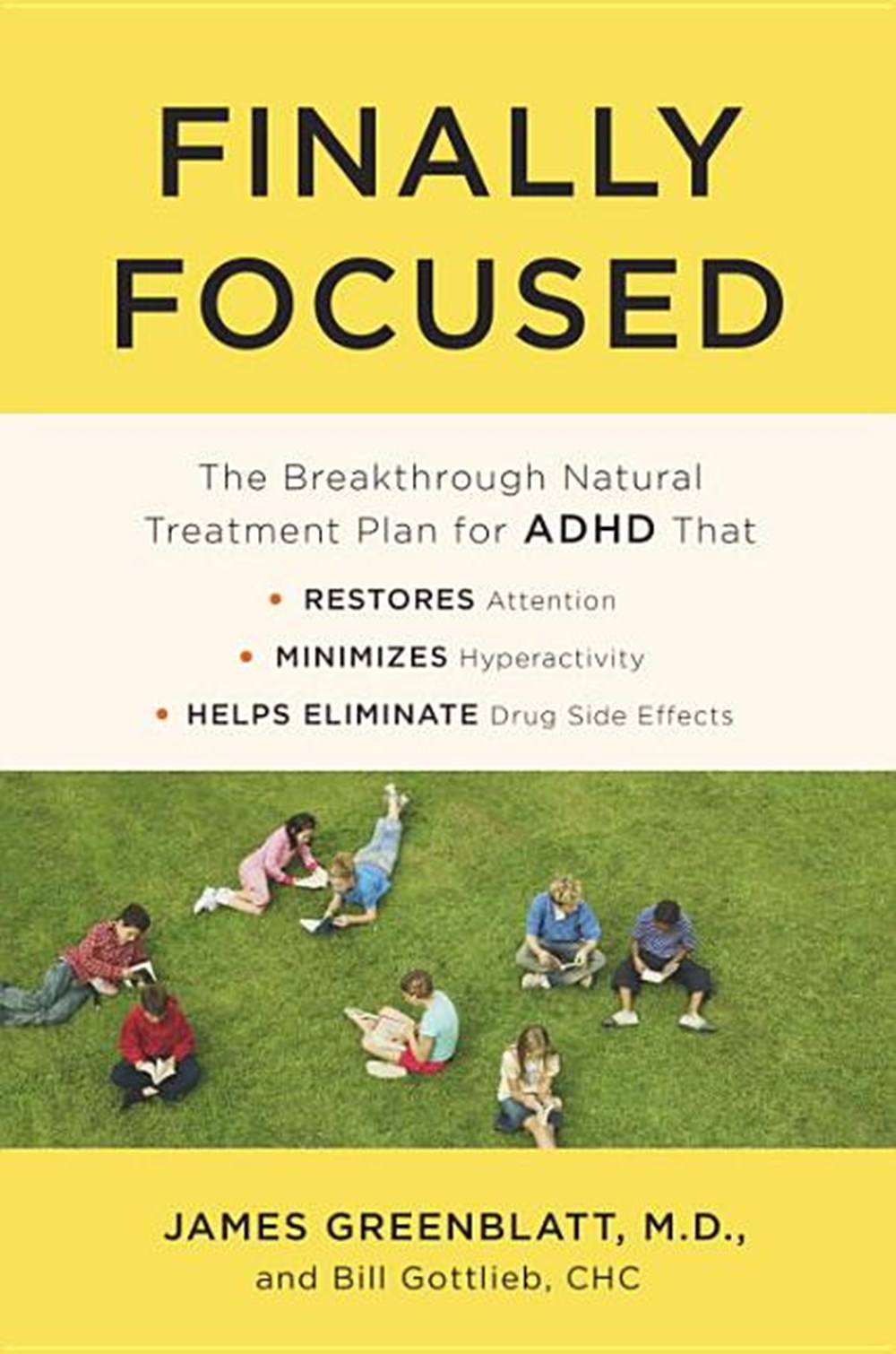Finally Focused: The Breakthrough Natural Treatment Plan for ADHD That Restores Attention, Minimizes