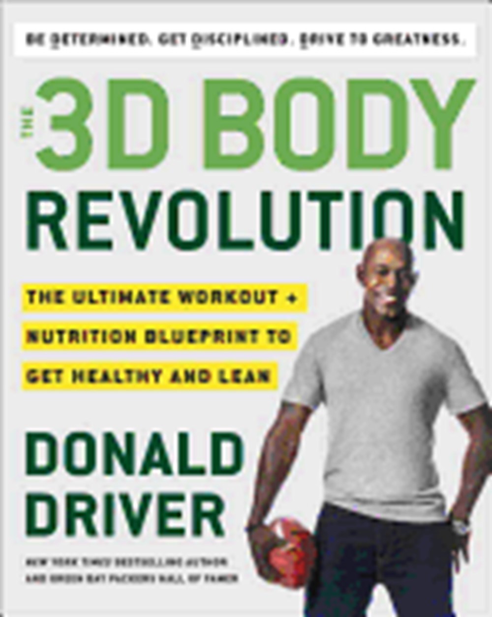 3D Body Revolution: The Ultimate Workout + Nutrition Blueprint to Get Healthy and Lean