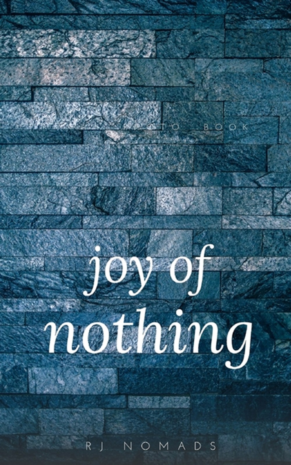 Joy of Nothing