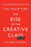 The Rise of the Creative Class, Revisited (Anniversary)