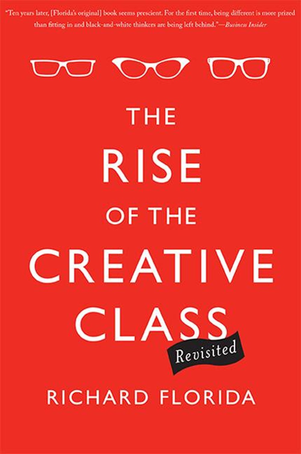 Rise of the Creative Class, Revisited