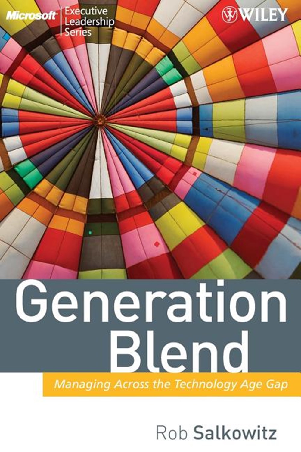 Generation Blend Managing Across the Technology Age Gap