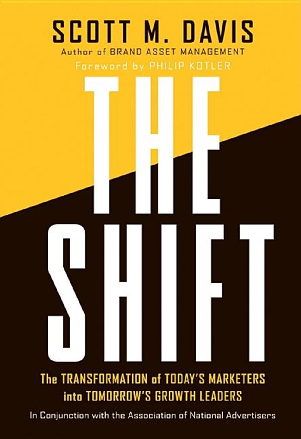 Shift: The Transformation of Today's Marketers Into Tomorrow's Growth Leaders