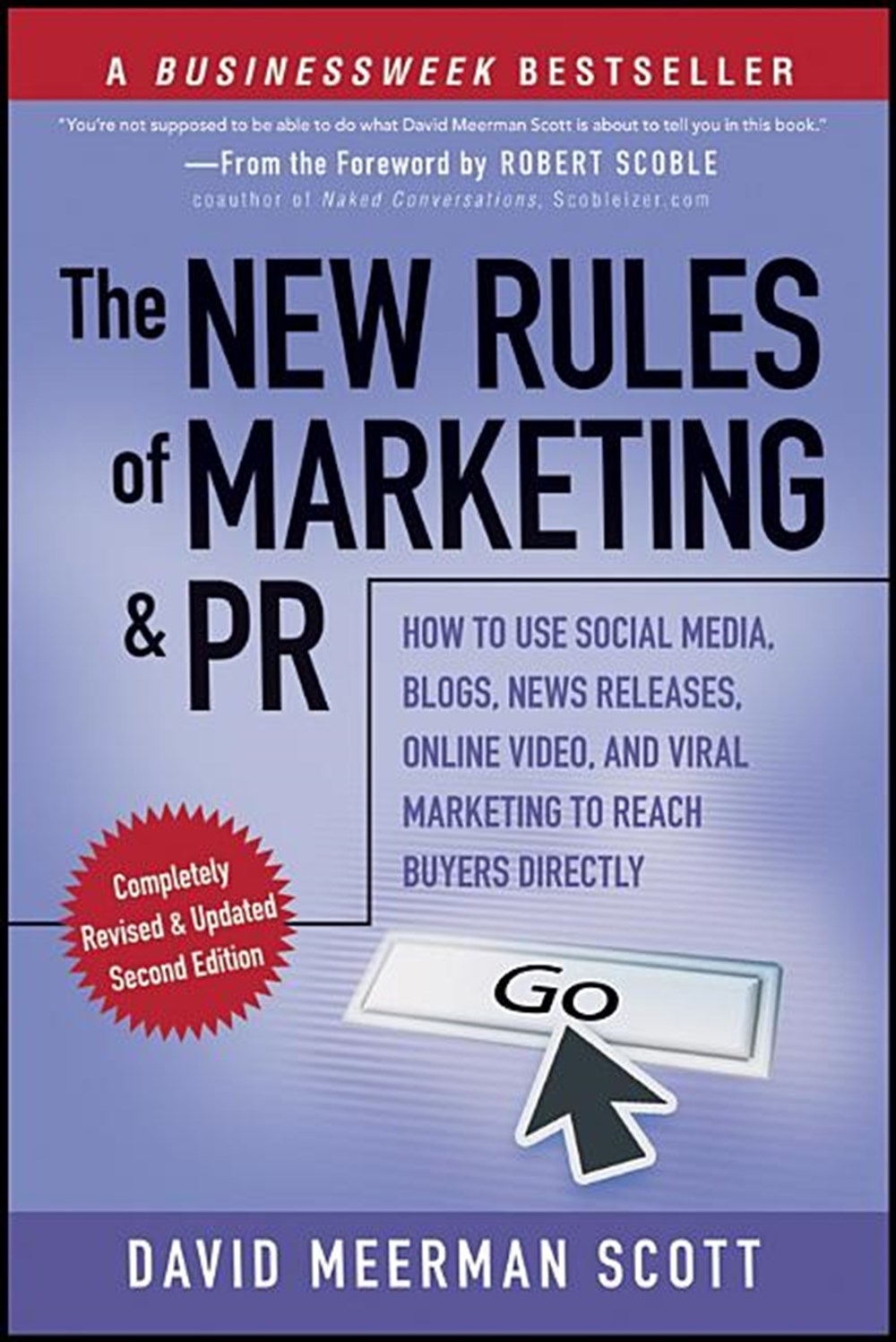 New Rules of Marketing and PR: How to Use Social Media, Blogs, News Releases, Online Video, & Viral 