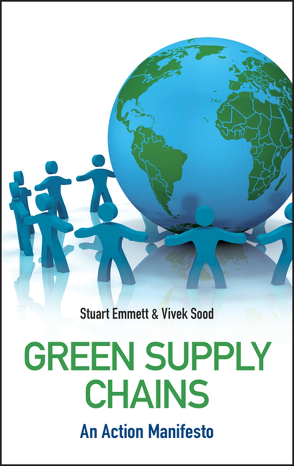 Green Supply Chains An Action Manifesto