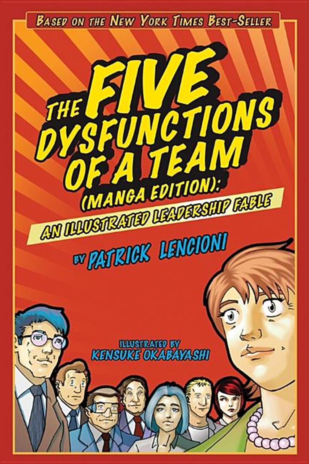 Five Dysfunctions of a Team An Illustrated Leadership Fable