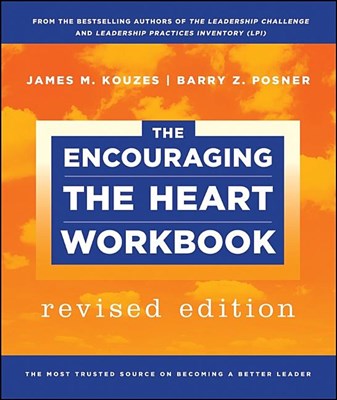 The Encouraging the Heart Workbook (Revised)