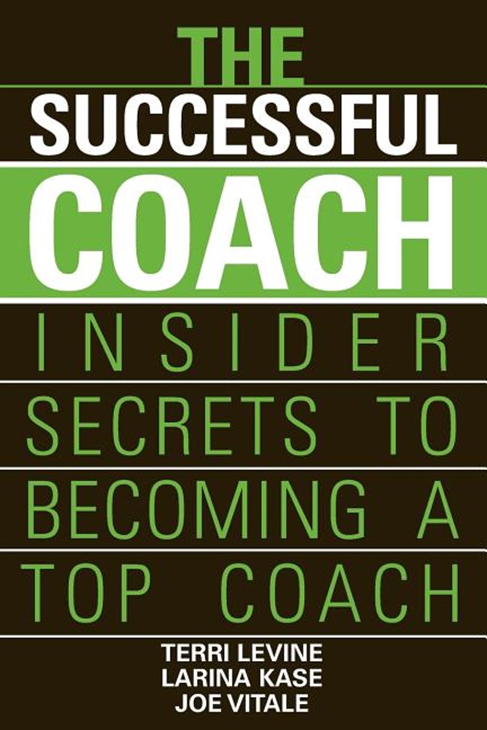 Successful Coach: Insider Secrets to Becoming a Top Coach