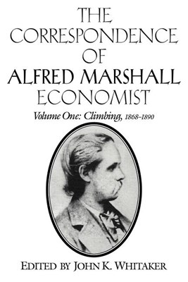 The Correspondence of Alfred Marshall, Economist (Revised)