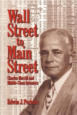  Wall Street to Main Street: Charles Merrill and Middle-Class Investors