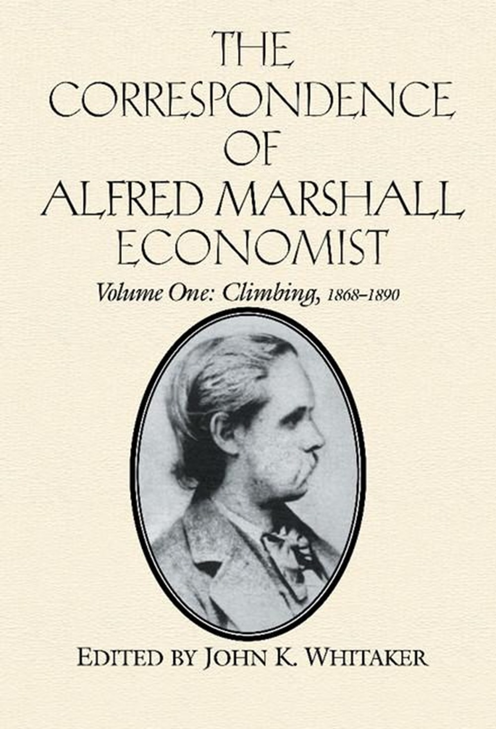 Correspondence of Alfred Marshall, Economist 3 Volume Set