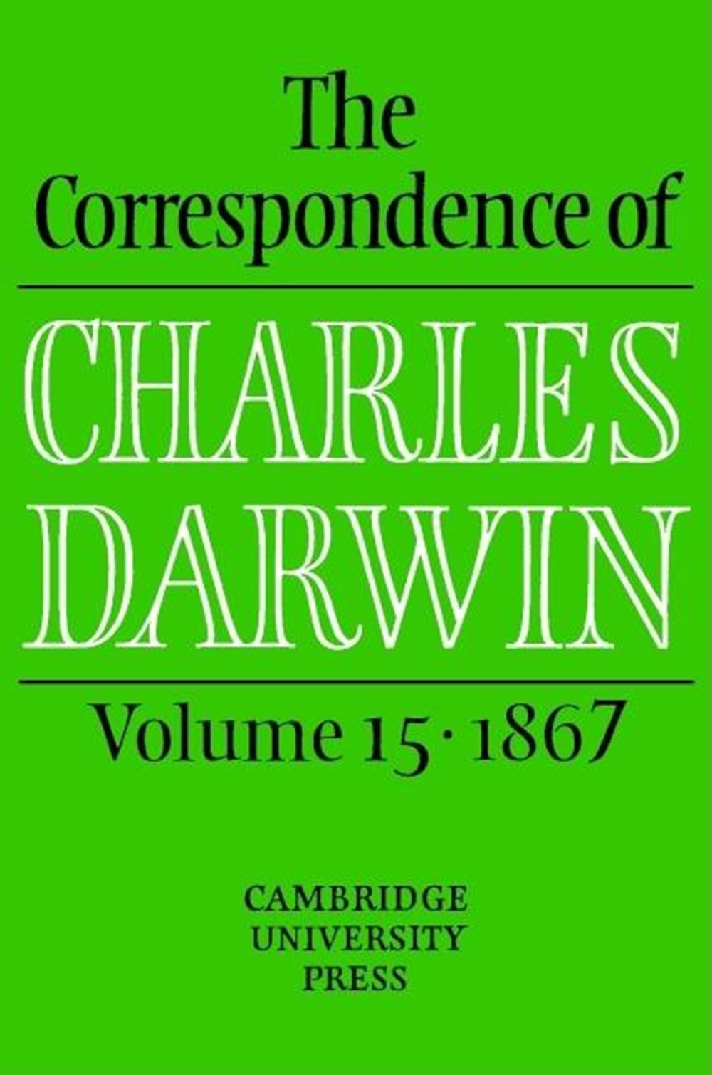 Correspondence of Charles Darwin: Volume 15, 1867
