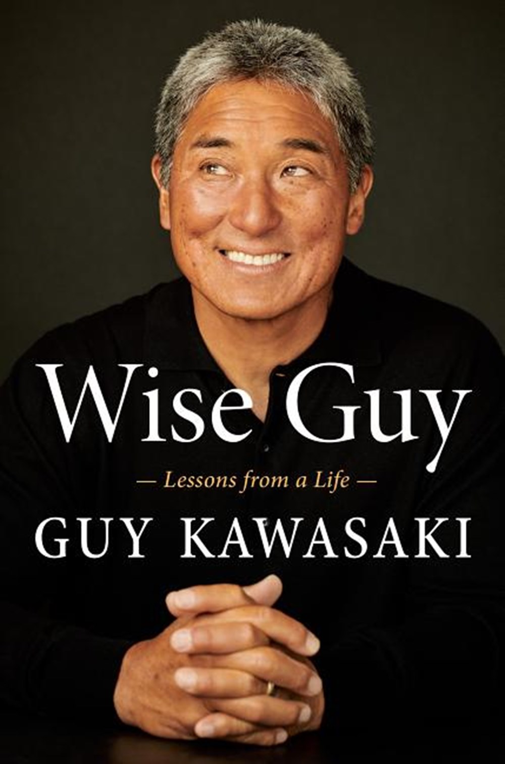 Wise Guy Lessons from a Life
