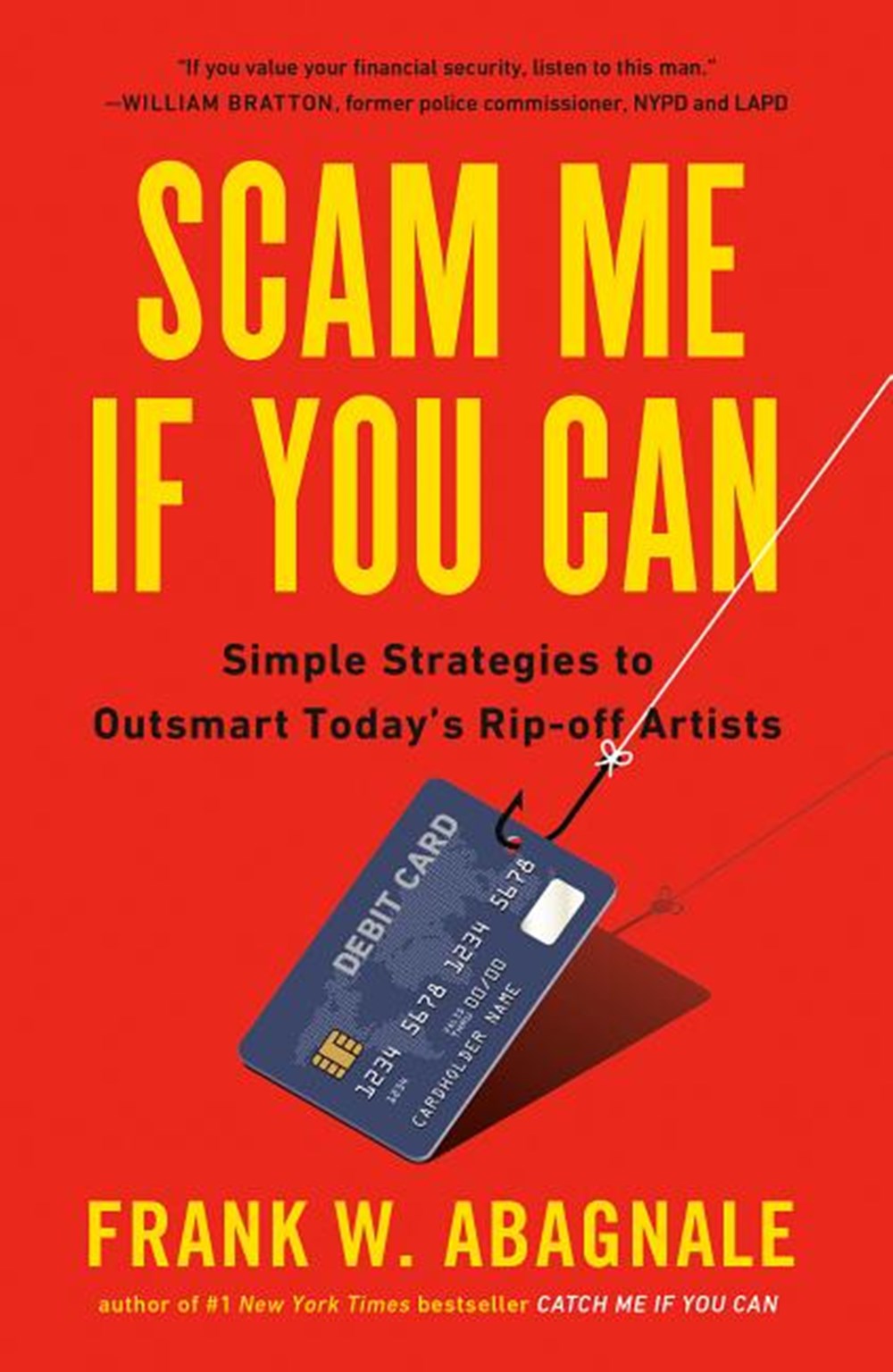 Scam Me If You Can Simple Strategies to Outsmart Today's Rip-Off Artists