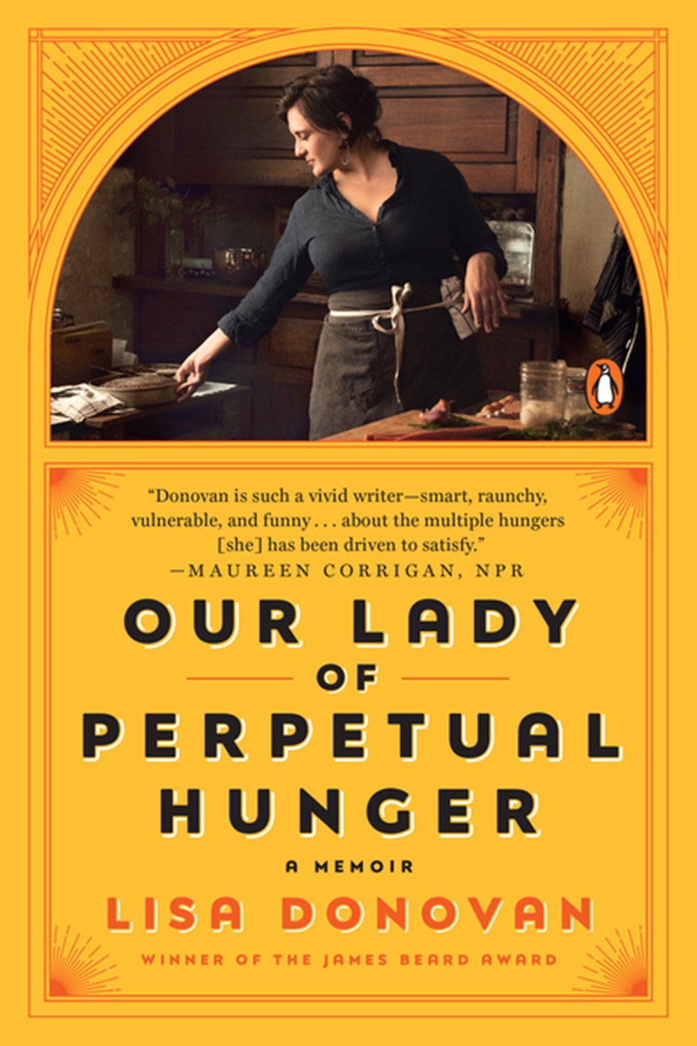 Our Lady of Perpetual Hunger A Memoir