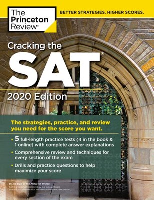  Cracking the SAT with 5 Practice Tests, 2020 Edition: The Strategies, Practice, and Review You Need for the Score You Want